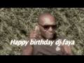 Joyeux Anniversaire Dj Faya By Dj Maki Joyeux Anniversaire Dj Faya By Dj Maki