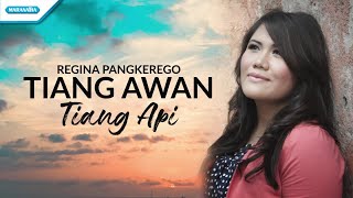 Tiang Awan Tiang Api - Regina Pangkerego (with lyric)