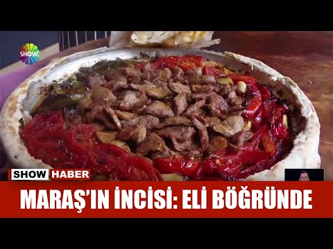 Maraş'ın incisi: Eli Böğründe