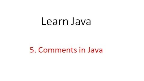 5. Comments In Java | Learn java programming from beginning.