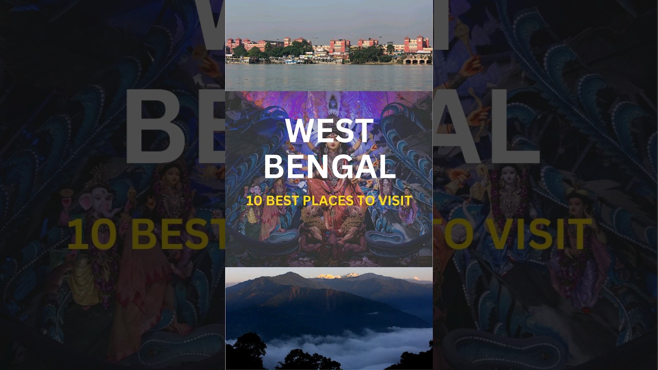 10 Best places to visit in West Bengal #india #westbengal #tourism #travel #vacations #destination