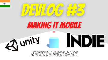 Unity Devlog #3 | Indian Game Developer | Making It For Android | Making A Rage Game