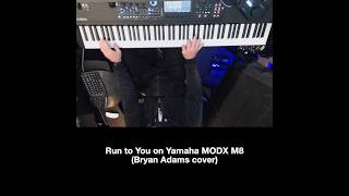 Run to You on Yamaha MODX M8 (Bryan Adams)