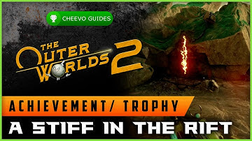 The Outer Worlds 2 - A Stiff in The Rift (Achievement / Trophy Guide)