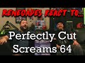 Renegades React to... @Shimpy - Perfectly Cut Screams 64