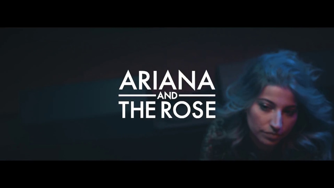 Ariana and the Rose - Supercool [The Manhattan Rehearsals]