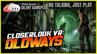 CloserLook VR: Oldways - الفصل الأول من لعبة الواقع الافتراضي (بدون تعليق) | Meta Quest 3 screenshot 2