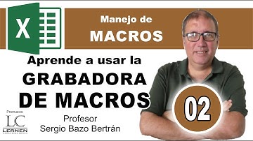 Curso GRATUITO de MACROS EN EXCEL | Parte 02 | Aprende a manejar la GRABADORA DE MACROS