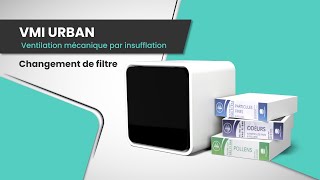 Comment Changer Le Filtre Dune Vmi Urban ? Tutoriel Complet 