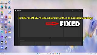 (FIXED) Microsoft Store issue (blank interface and nothing opening)