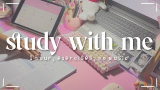 🦢 study with me | 1h, exercises, no music