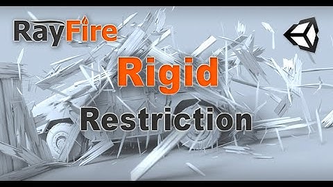 RayFire for Unity. Rigid. Restriction.