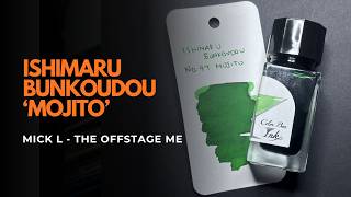 Bites: Ishimaru Bunkoudou 'Mojito' Ink Review