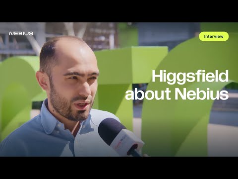 Founder of Higgsfield AI, Alex Mashrabov, talks about Nebius - video from Nebius