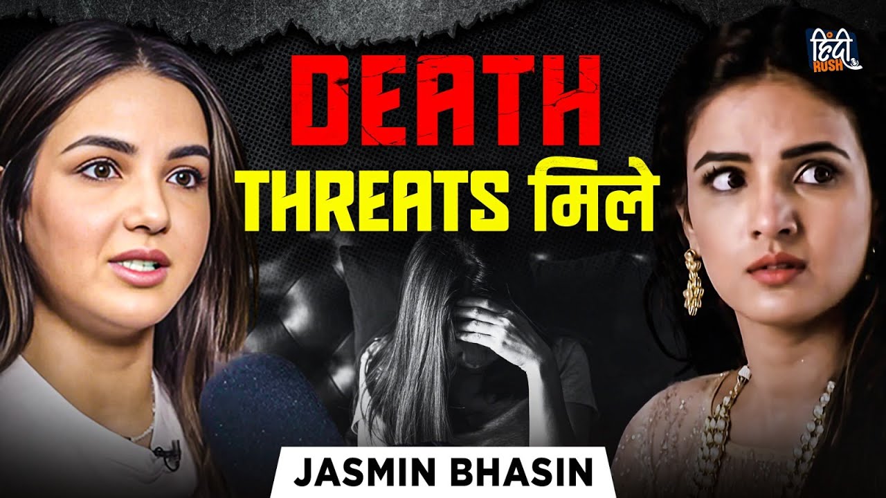 Jasmin Bhasin Opens Up on Receiving Death Threats | Exclusive Podcast Clip