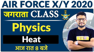 Air force X/Y 2020 || Physics || By Vivek Singh Sir || Heat