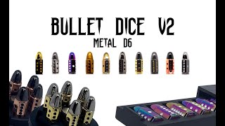 Bullet dice V2! Metal 6 Sided Dice set Pre launch trailer!