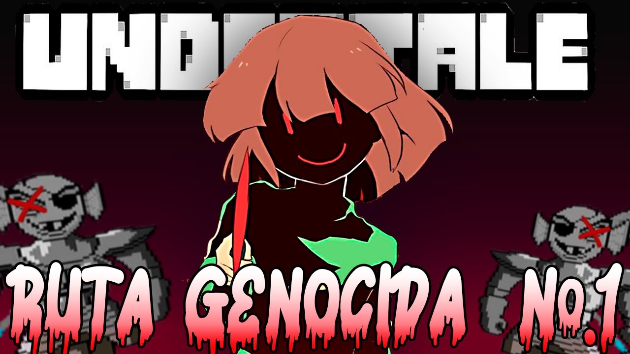 Undertale Ruta El inicio de la ruta Genocida | Undertale 1 - YouTube
