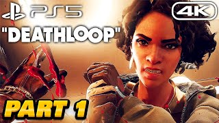 DEATHLOOP Gameplay Walkthrough - PART 1 - 4K 60FPS PS5 No Commentary