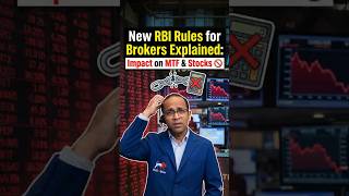 New RBI Rules for Brokers Explained: Impact on MTF &amp; Stocks 🚫