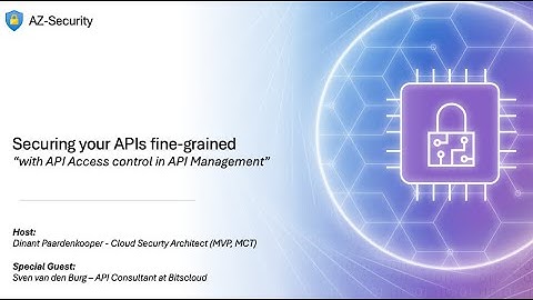 Episode10 - "How to secure APIs with fine-grained API access control in Microsoft API Management"