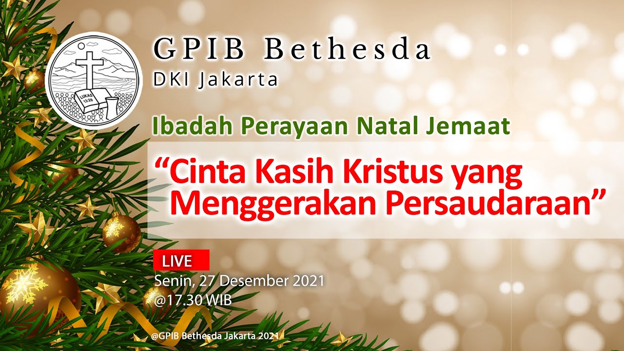 Ibadah Perayaan Natal Jemaat - GPIB Bethesda (27 Desember 2021)