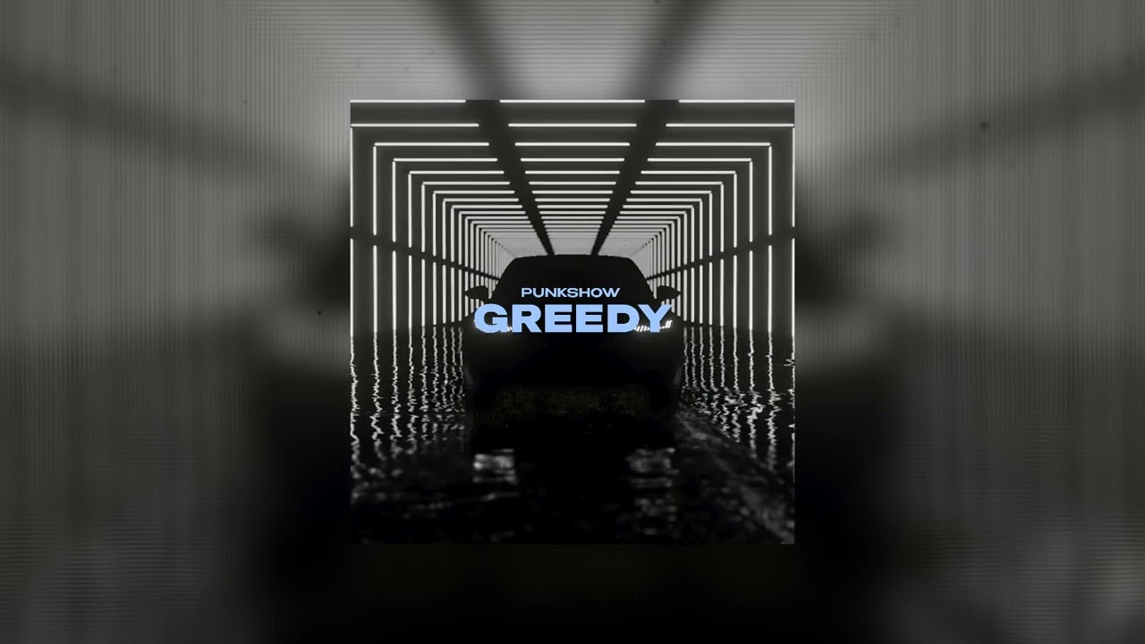 Punkshow - Greedy