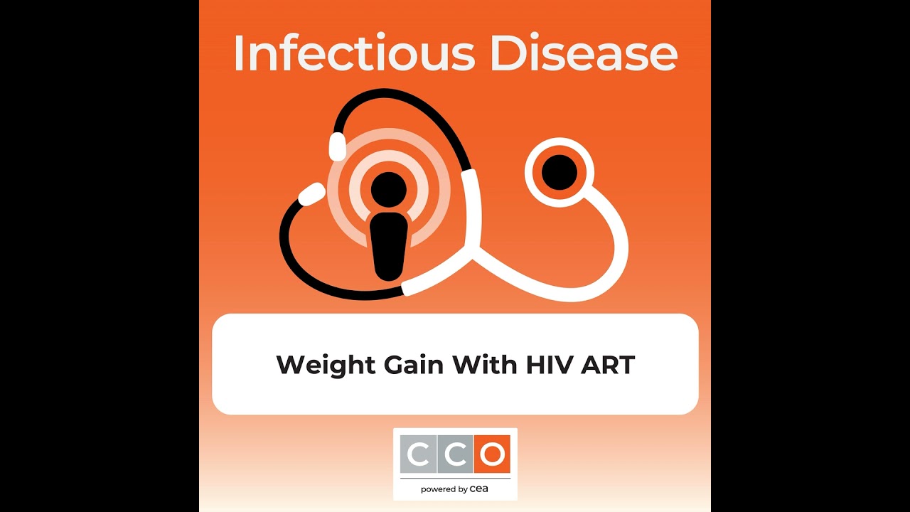 Individualizing HIV ART: Considerations for Weight Gain