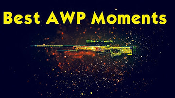 CS:GO: Best AWP Moments [Epic Counter-Strike Clutches]