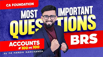 Most Important Questions - BRS | CA Foundation Accounts Marathon | CA Hardik Manchanda |