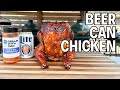 Beer can chicken on the grill a musttry recipe