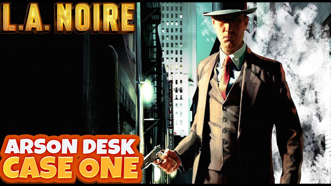 LA Noire Remaster Arson Case 1 The Gas Man (Series X) YouTube