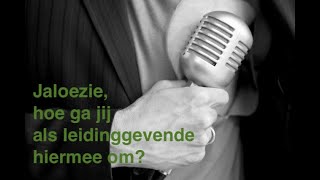 Jaloezie, hoe ga jij als leidinggevende hiermee om?