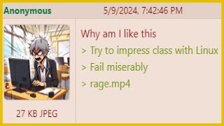 Anon Uses Linux - 4Chan Greentext Stories