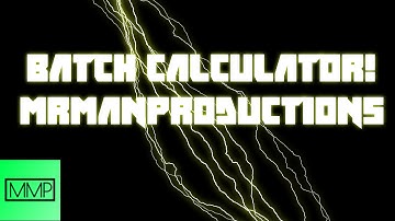 My Complex Batch Calculator! | Batch File | MrManProductions