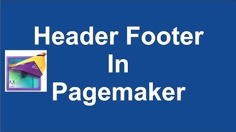 How to Add Header and Footer In Pagemaker me header and Footer Kaise Add Kare Pagemaker 7.0 Tutorial