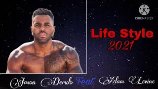 Life Style - Jason Derulo ft Adam Levine (2021 Music)