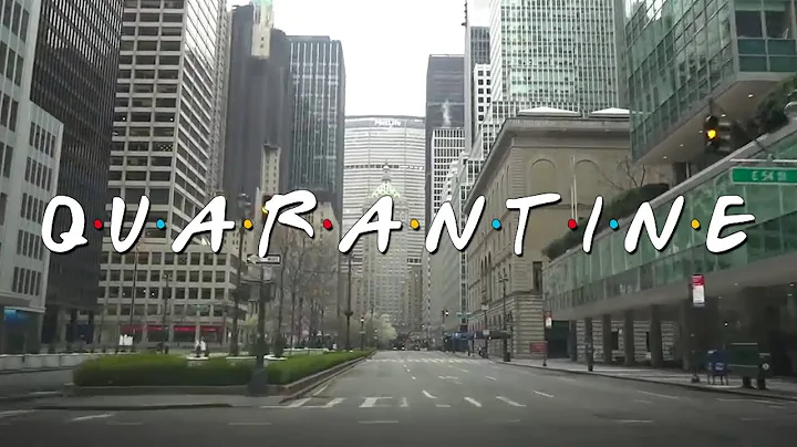 QUARANTINE [A Friends Intro Parody]