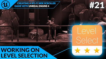 Main Menu Level Selection - #21 Creating A SideScroller With Unreal Engine 4
