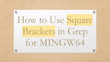 How to Use Square Brackets in Grep for MINGW64