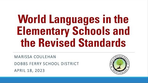 World Languages in the Elementary Schools and the Revised Standards