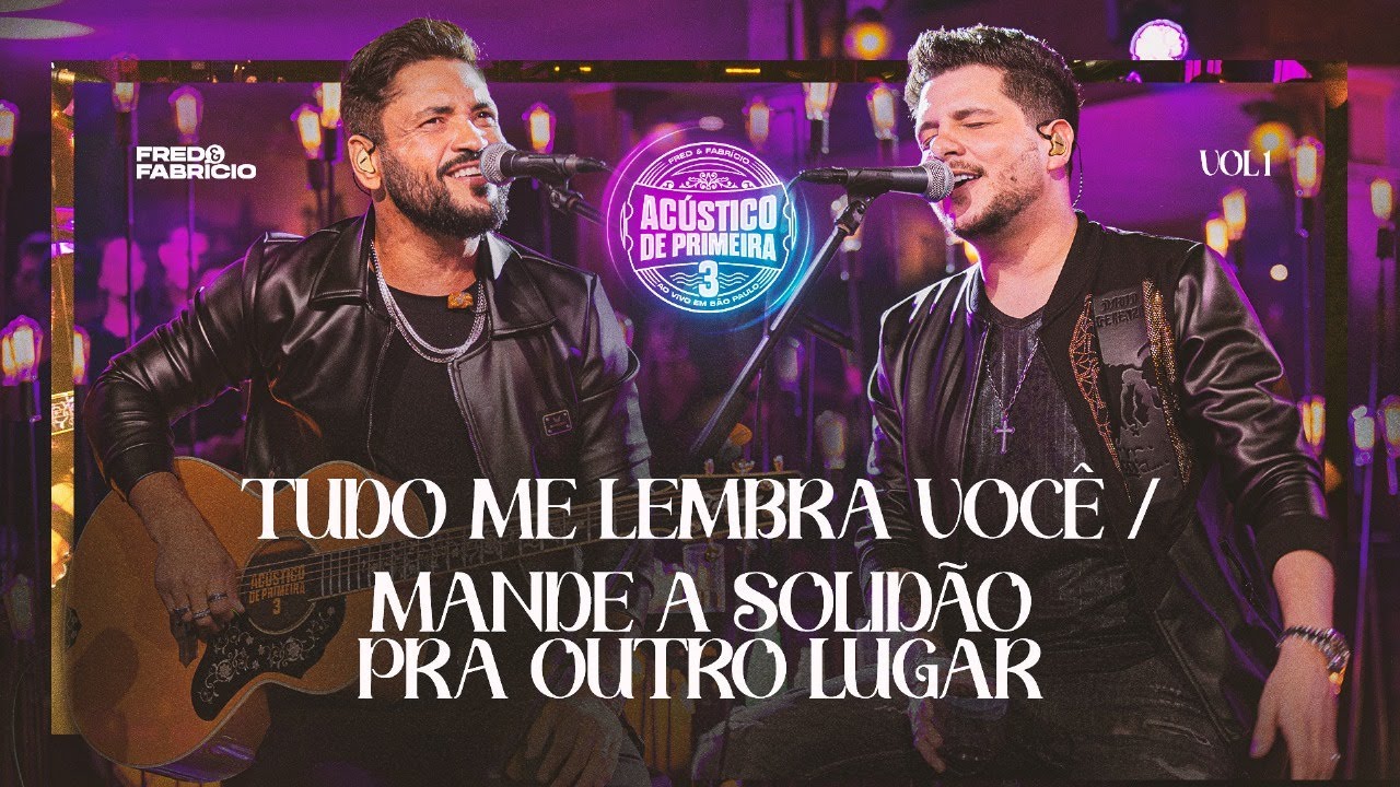 Fred & Fabrício - Tudo Me Lembra Você / Mande A Solidão Para Outro Lugar (Clipe Oficial)