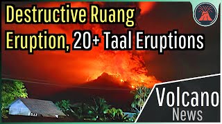 This Week in Volcano News; Destructive Eruption at Ruang, 20  Taal Eruptions