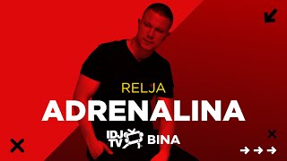 RELJA - ADRENALINA (LIVE @ IDJTV BINA) RELJA - ADRENALINA (LIVE @ IDJTV BINA)