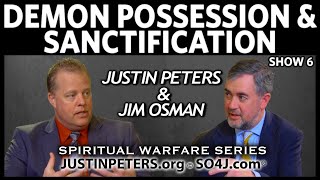 Demon Possession & Sanctification | Spiritual Warfare | Justin Peters & Jim Osman - SO4J-TV | Show 6
