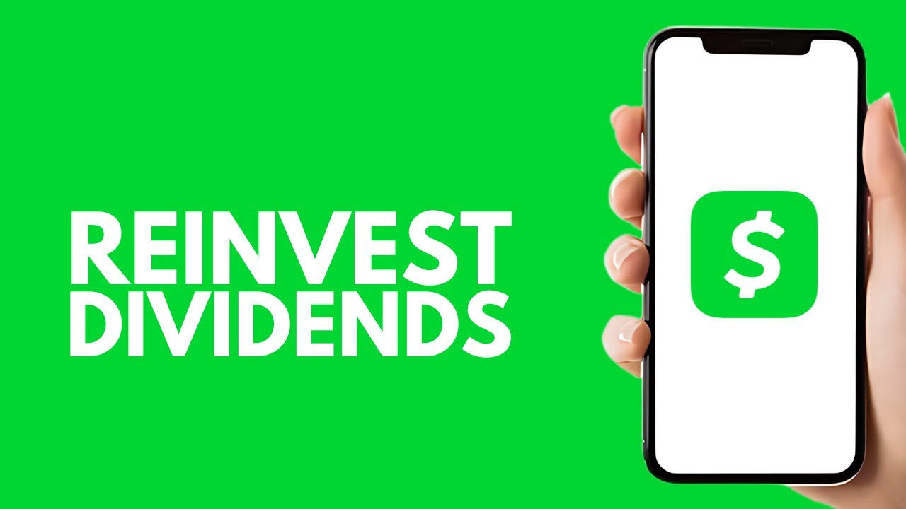 How To Reinvest Dividends On Cash App - Step by Step