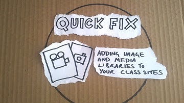 How to add picture and media libraries to your class sites - O365 Quick Fix - Quick Start