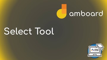 Jamboard Select Tool