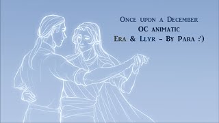 Once upon a december - Oc animatic