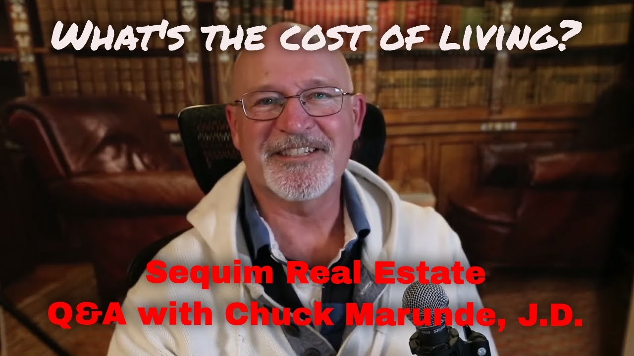 Sequim Real Estate Q&A Cost of Living Episode 107 YouTube